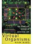 Stock image for Virtual Organisms: The Startling World of Artificial Intelligence for sale by medimops