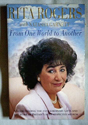 From One World to Another - Rita Rogers
