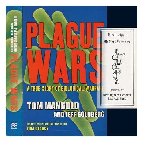 Plague Wars: A True Story of Biological Warfare (9780330367530) by Jeff ; Mangold Goldberg; Jeff Goldberg