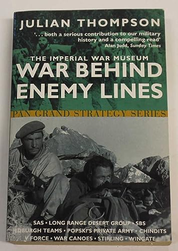 Imagen de archivo de The Imperial War Museum Book of War Behind Enemy Lines: Special Forces in Action, 1940-45 a la venta por WorldofBooks