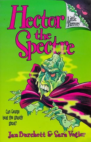 Stock image for Little Terrors 1 Hector the Spectre (Little Terrors S.) for sale by AwesomeBooks