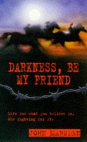 9780330368186: Darkness Be My Friend (The Tomorrow Series #4)