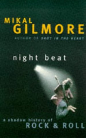 9780330368902: Night Beat: Shadow History of Rock and Roll