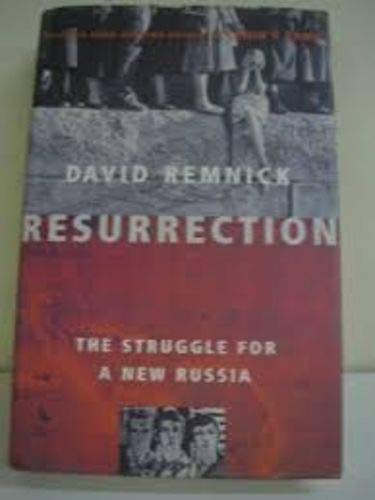 Beispielbild fr Resurrection: Struggle to Build a New Russia zum Verkauf von WorldofBooks