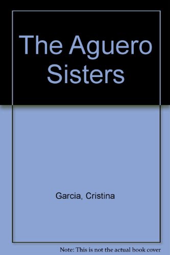 9780330369237: The Aguero Sisters