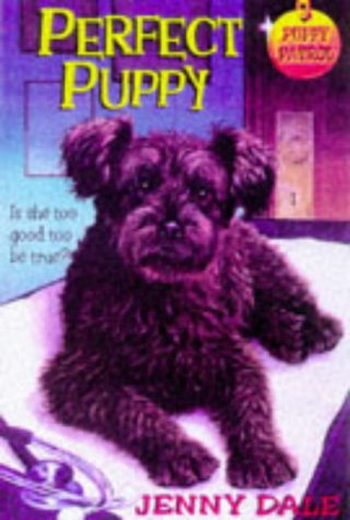 Imagen de archivo de Perfect Puppy (Puppy Patrol) a la venta por SecondSale