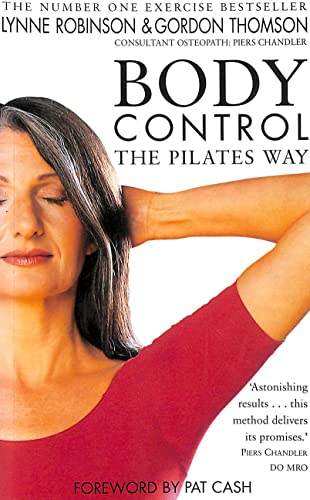 Imagen de archivo de Body Control the Pilates Way a la venta por Better World Books Ltd
