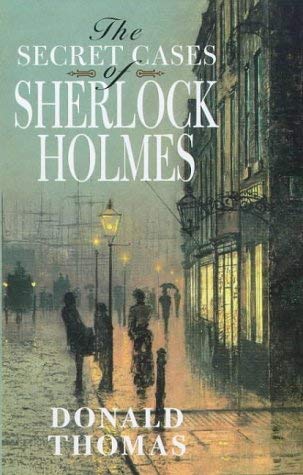 Stock image for The Secret Cases of Sherlock Holmes for sale by MusicMagpie