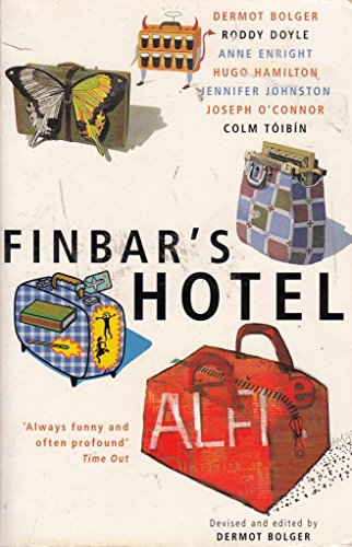 Stock image for Finbar's Hotel, Engl. ed. Dermot Bolger, Roddy Doyle, Anne Enright, Hugo Hamilton, Jennifer Johnston, Joseph O'Connor, Colm Toibin for sale by Bildungsbuch