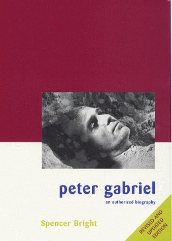 Stock image for Peter Gabriel: An Authorized Biography for sale by WorldofBooks