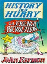 9780330370899: French Revolution: v.12 (History in a Hurry S.)