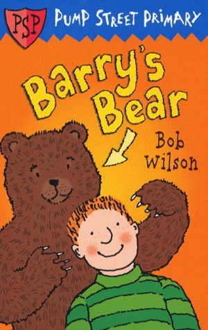 Beispielbild fr Pump Street Primary 2:Barry's Bear zum Verkauf von WorldofBooks