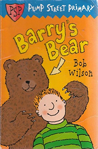 Stock image for Pump Street Primary 2:Barry's Bear for sale by WorldofBooks