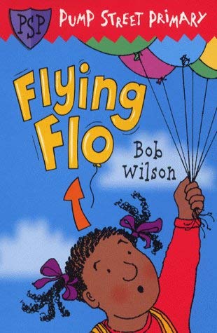 Beispielbild fr Pump Street Primary 3:Flying Flo zum Verkauf von WorldofBooks