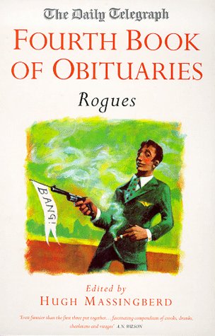 Beispielbild fr Daily Telegraph" Book of Obituaries: Rogues v.4: Rogues Vol 4 zum Verkauf von AwesomeBooks