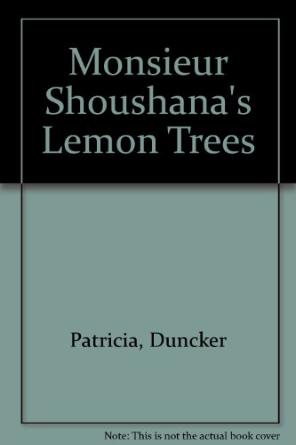 9780330371131: Monsieur Shoushana's Lemon Trees
