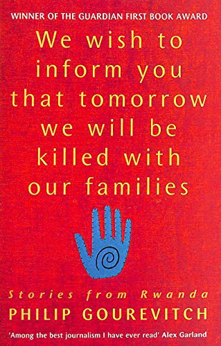 Stock image for We Wish to Inform You That Tomorrow We Will Be Killed with Our Families: Stories from Rwanda for sale by Wonder Book