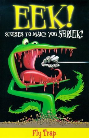 9780330371285: Eek! Stories to Make You Shriek: Fly Trap Vol 1 (Eek Stories to Make You Shriek)