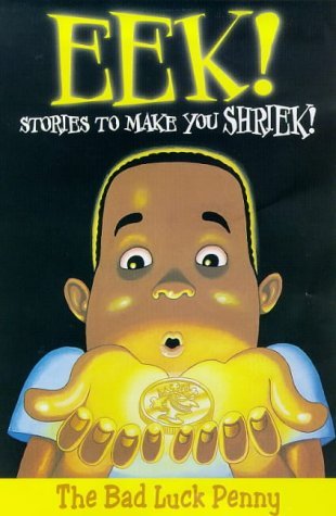 Imagen de archivo de Eek! Stories to Make You Shriek: Bad Luck Penny (Eek! Number 4): v. 4 a la venta por WorldofBooks