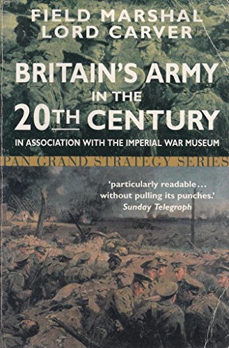 Imagen de archivo de Britain's Army in the Twentieth Century (Pan Grand Strategy Series) a la venta por Ergodebooks