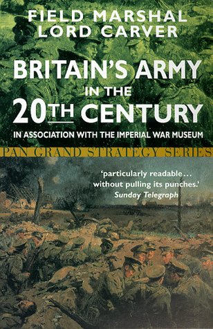 Stock image for Britain's Army in the Twentieth Century (Pan Grand Strategy Series) for sale by Ergodebooks
