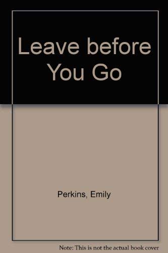 Stock image for Leave Before You Go for sale by Jason Books