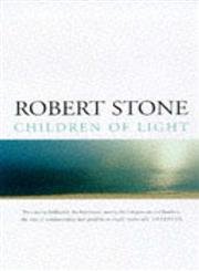 Children of Light (9780330372244) by Robert Stone