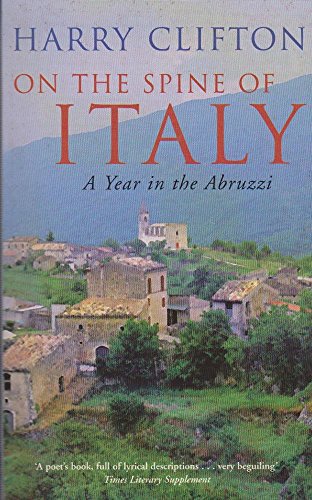 Imagen de archivo de On the Spine of Italy: A Year in the Abbruzzi a la venta por WorldofBooks