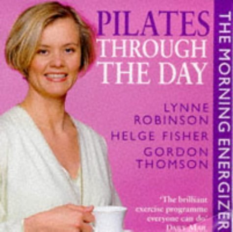 Stock image for Pilates Through the Day: Morning Energiser for sale by Goldstone Books