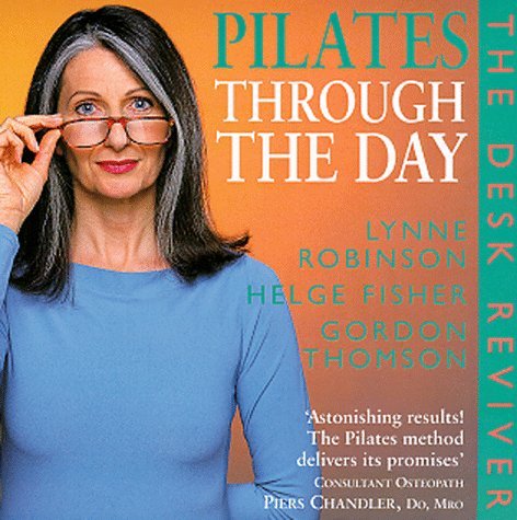 Stock image for Pilates Through the Day: Desk Reviver for sale by Goldstone Books