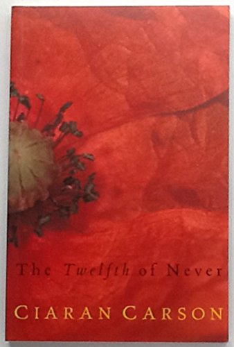 9780330373708: The Twelfth of Never