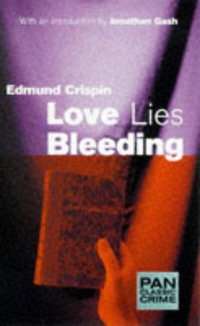 Love Lies Bleeding (Pan Classic Crime S.) - Edmund Crispin