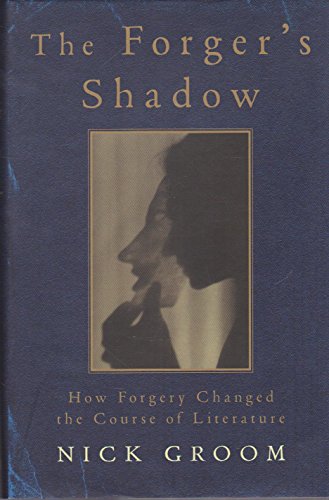 Stock image for Forger's Shadow: How Forgery Changed the Course of Literature for sale by AwesomeBooks