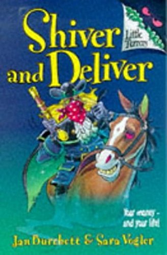 Stock image for Little Terrors 7:Shiver and Deliver (Little Terrors S.) for sale by AwesomeBooks
