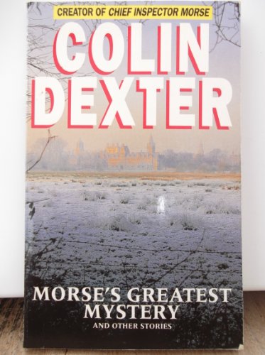 9780330376426: Morse's greatest mystery and other stories