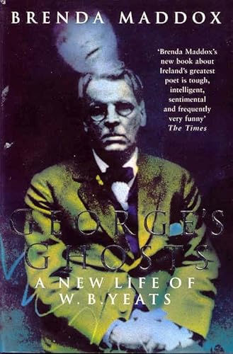 Beispielbild fr George's Ghosts: A New Life of W.B. Yeats zum Verkauf von WorldofBooks