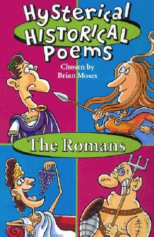 Beispielbild fr Hysterical Historical Poems;Romans Moses Brian zum Verkauf von WorldofBooks