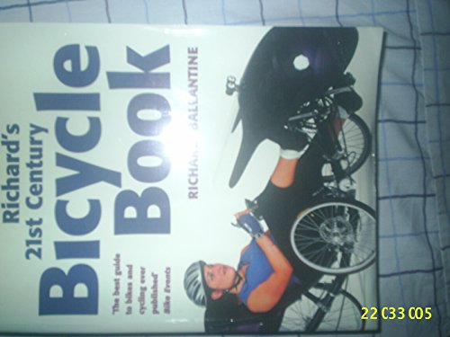 Stock image for Richard's 21st Century Bicycle Book for sale by AwesomeBooks