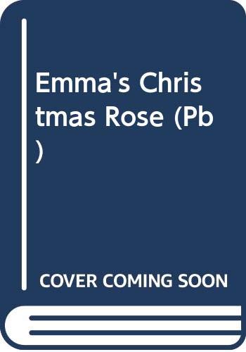Beispielbild fr Emma's Christmas Rose (Pb) zum Verkauf von WorldofBooks