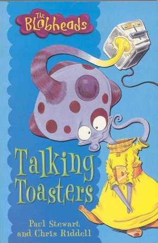 Talking Toasters (Blobheads) (9780330389730) by Paul Stewart