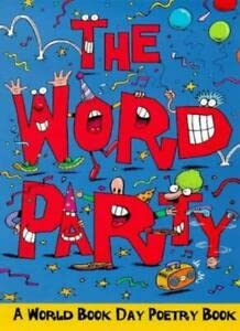 Beispielbild fr Word Party: A World Book Day Poetry Book zum Verkauf von AwesomeBooks