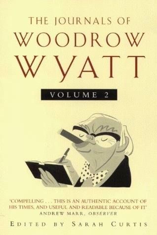 9780330390071: Journals of Woodrow Wyatt Vol 2: Thatcher's Fall and Major's Rise