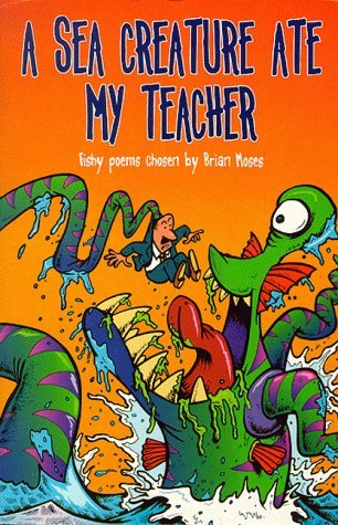 Stock image for A Sea Creature Ate My Teacher (PB) for sale by AwesomeBooks