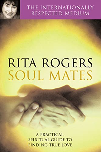 Beispielbild fr Soul Mates: A Practical and Spiritual Guide to Finding True Love zum Verkauf von WorldofBooks