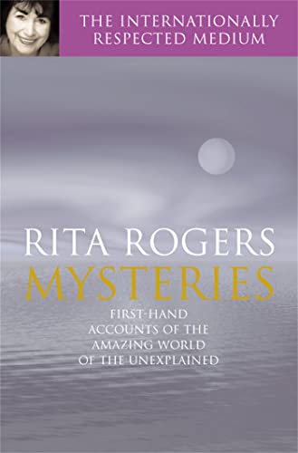 Stock image for Mysteries: Rita Rogers's first-hand accounts o for sale by WorldofBooks