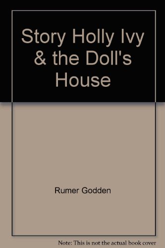 Stock image for Story Holly Ivy & the Doll's House for sale by ThriftBooks-Atlanta