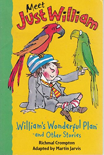 Stock image for William's Wonderful Plan and Other Stories (Meet Just William) for sale by Ergodebooks