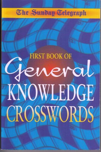 Beispielbild fr The Sunday Telegraph Book of General Knowledge Crosswords zum Verkauf von WorldofBooks