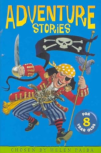 Stock image for Adventure Stories for 8 Year Olds for sale by WorldofBooks