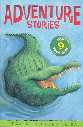 Stock image for Adventure Stories for Nine Year Olds for sale by Read&Dream